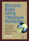 Objective-Based Selling in Wholesale Distribution